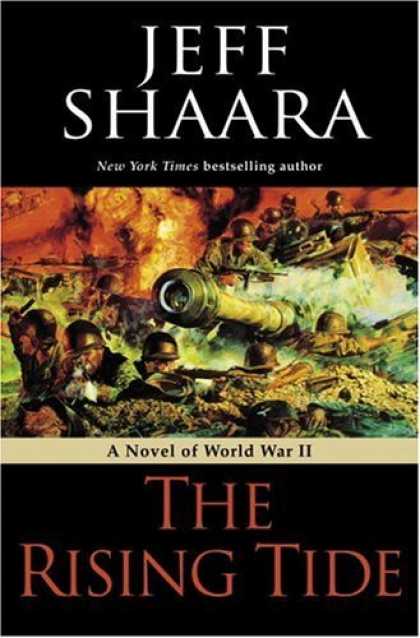 Bestsellers (2006) - The Rising Tide: A Novel of World War II by Jeff Shaara