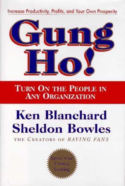 Bestsellers (2006) - Gung Ho! Turn On the People in Any Organization by Ken Blanchard