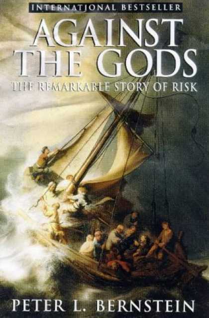 Bestsellers (2006) - Against the Gods: The Remarkable Story of Risk by Peter L. Bernstein