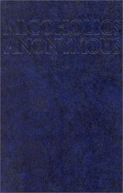 Bestsellers (2006) - Alcoholics Anonymous - Big Book 4th Edition by AA Services