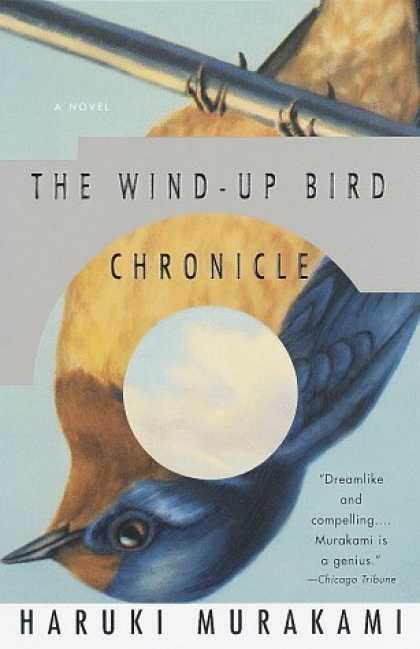 Bestsellers (2006) - The Wind-Up Bird Chronicle: A Novel by Haruki Murakami