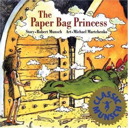 Bestsellers (2006) - The Paper Bag Princess (Classic Munsch) by Robert N. Munsch