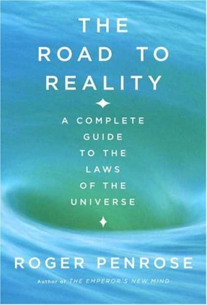 Bestsellers (2006) - The Road to Reality : A Complete Guide to the Laws of the Universe by Roger Penr
