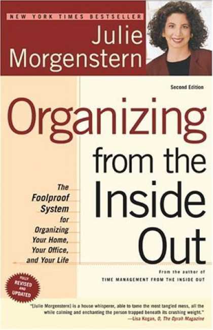 Bestsellers (2006) - Organizing from the Inside Out: The Foolproof System for Organizing Your Home, Y