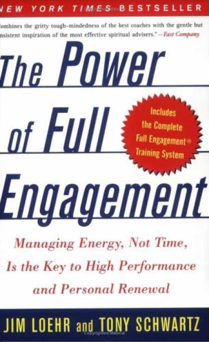 Bestsellers (2006) - The Power of Full Engagement: Managing Energy, Not Time, Is the Key to High Perf