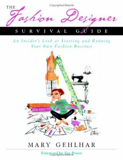 Bestsellers (2006) - The Fashion Designer Survival Guide: An Insider's Look at Starting and Running Y