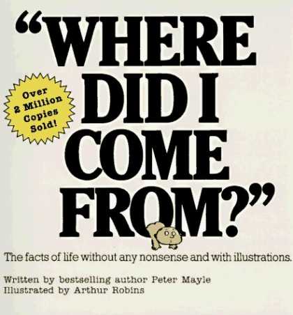 Bestsellers (2006) - Where Did I Come From? by Peter Mayle