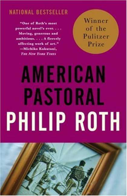 Bestsellers (2006) - American Pastoral by Philip Roth