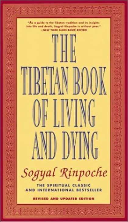 Bestsellers (2006) - The Tibetan Book of Living and Dying: The Spiritual Classic & International Best
