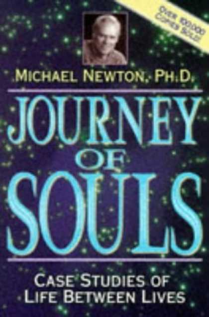 Bestsellers (2006) - Journey Of Souls by Michael Newton