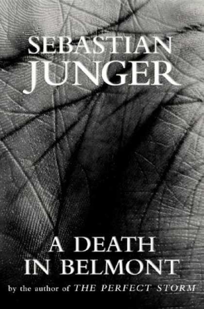 Bestsellers (2006) - A Death in Belmont by Sebastian Junger