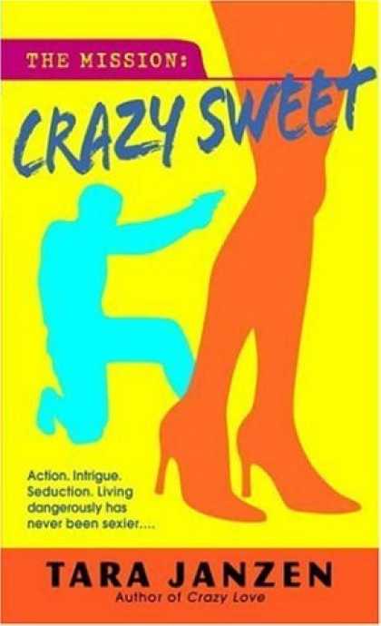 Bestsellers (2006) - Crazy Sweet by Tara Janzen