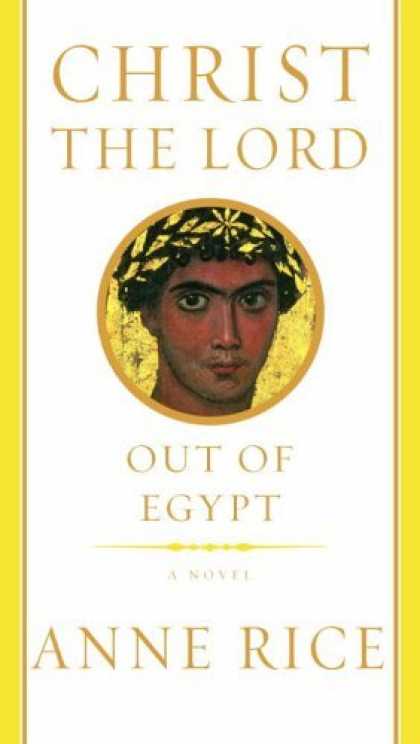 Bestsellers (2006) - Christ the Lord: Out of Egypt by Anne Rice