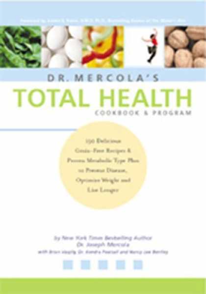Bestsellers (2006) - Dr. Mercola's Total Health Program: The Proven Plan to Prevent Disease and Prema