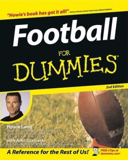 Bestsellers (2006) - Football for Dummies, Second Edition by Howie Long