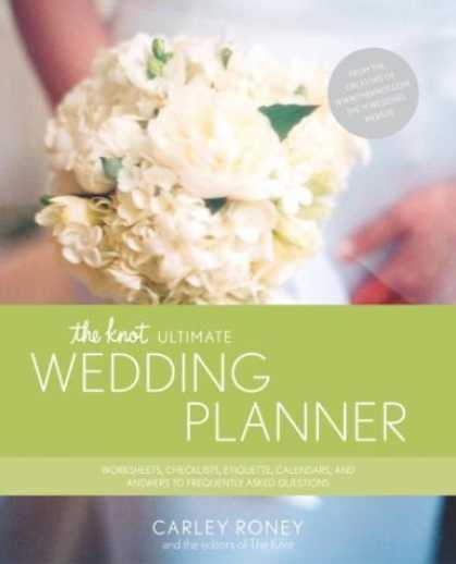 Bestsellers (2006) - The Knot Ultimate Wedding Planner: Worksheets, Checklists, Etiquette, Calendars,