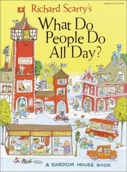 Bestsellers (2006) - Richard Scarry's What Do People Do All Day by Richard Scarry