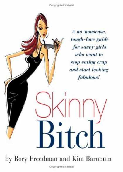 Bestsellers (2006) - Skinny Bitch by Kim Barnouin