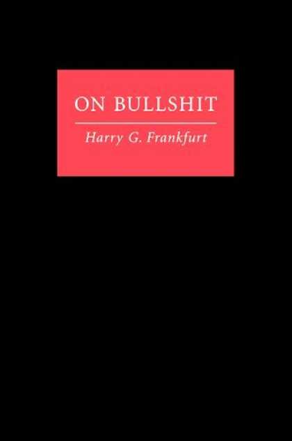 Bestsellers (2006) - On Bullshit by Harry G. Frankfurt