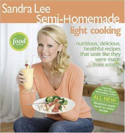 Bestsellers (2006) - Semi-Homemade Cooking Made Light by Sandra Lee