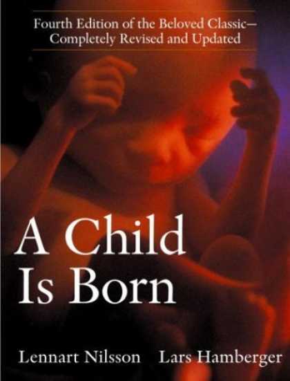 Bestsellers (2006) - A Child Is Born by Lennart Nilsson