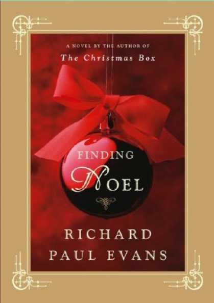 Bestsellers (2006) - Finding Noel: A Novel by Richard Paul Evans
