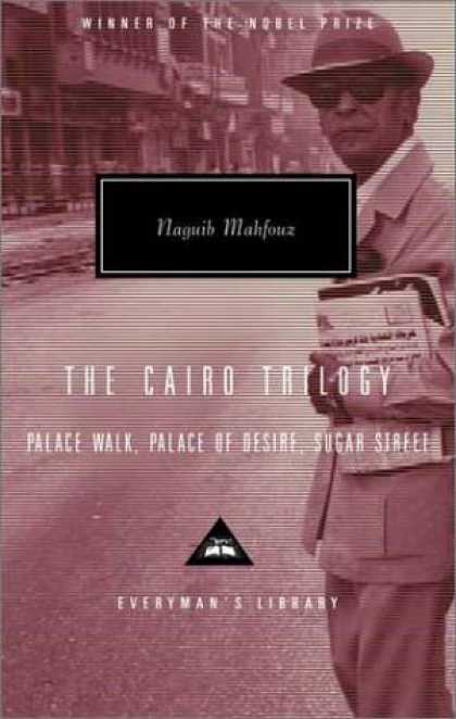 Bestsellers (2006) - The Cairo Trilogy: Palace Walk, Palace of Desire, Sugar Street (Everyman's Libra