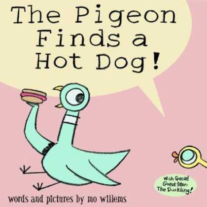 Bestsellers (2006) - The Pigeon Finds a Hot Dog! by Mo Willems