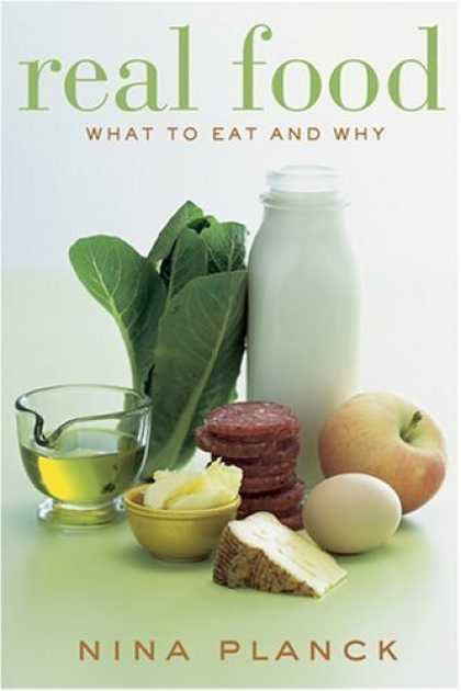 Bestsellers (2006) - Real Food: What to Eat and Why by Nina Planck