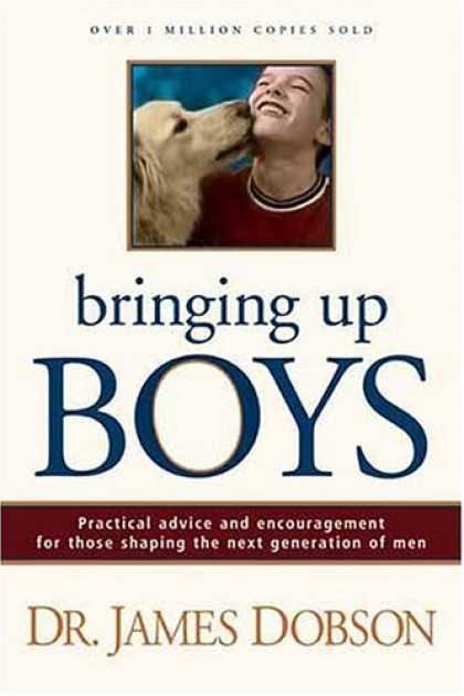 Bestsellers (2006) - Bringing Up Boys by James C. Dobson