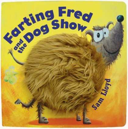 Bestsellers (2006) - Farting Fred & The Dog Show by Sam Lloyd