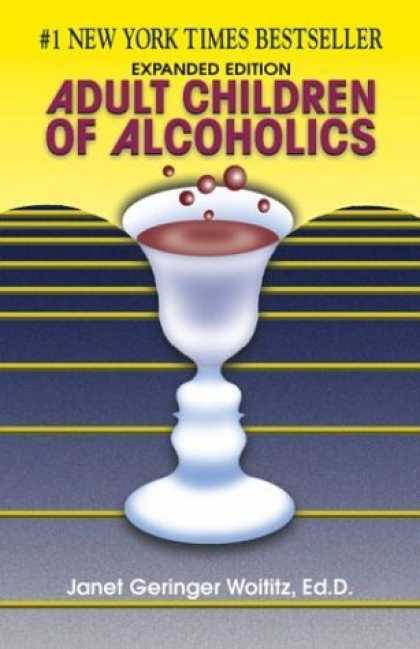 Bestsellers (2006) - Adult Children of Alcoholics by Janet Woititz