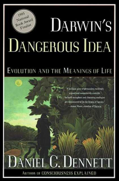 Bestsellers (2006) - Darwin's Dangerous Idea: Evolution and the Meanings of Life by Daniel C. Dennett