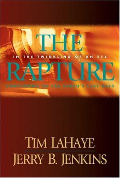 Bestsellers (2006) - The Rapture: In the twinkling of an eye, countdown to the earth's last days (Cou