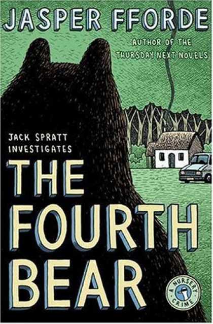 Bestsellers (2006) - The Fourth Bear: A Nursery Crime by Jasper Fforde