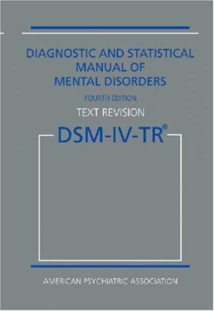 Bestsellers (2006) - Diagnostic and Statistical Manual of Mental Disorders DSM-IV-TR Fourth Edition (