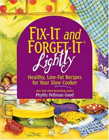 Bestsellers (2006) - Fix-It & Forget-It Lightly: Healthy Low-Fat Recipes for Your Slow Cooker (Fix-It