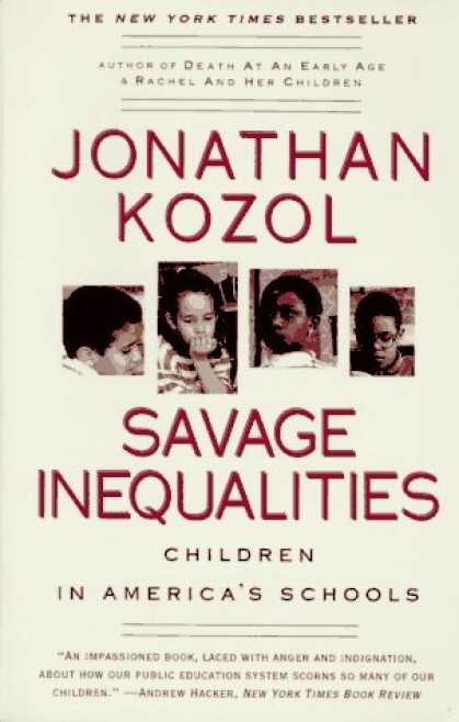 Bestsellers (2006) - Savage Inequalities: Children in America's Schools by Jonathan Kozol