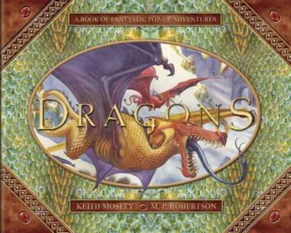 Bestsellers (2006) - Dragons: A Pop-Up Book of Fantastic Adventures by Keith Moseley