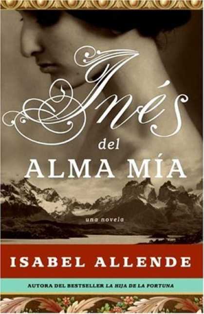 Bestsellers (2006) - Ines del Alma Mia: Una Novela by Isabel Allende