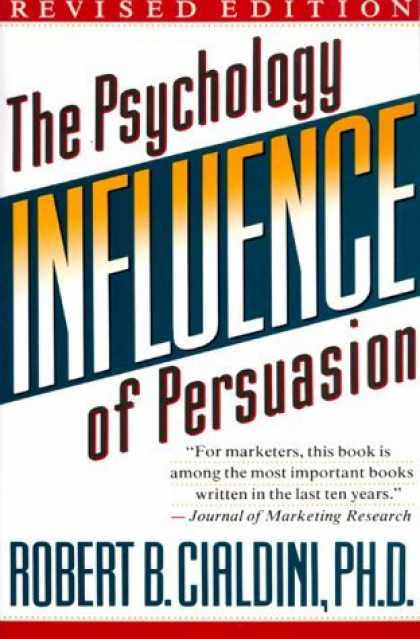Bestsellers (2006) - Influence: The Psychology of Persuasion by Robert B. Cialdini