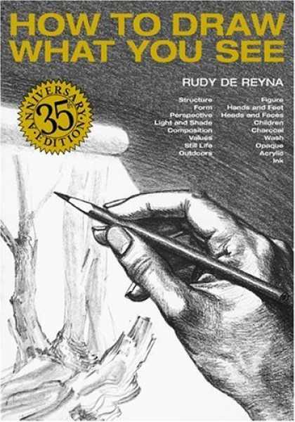 Bestsellers (2006) - How to Draw What You See by Rudy De Reyna