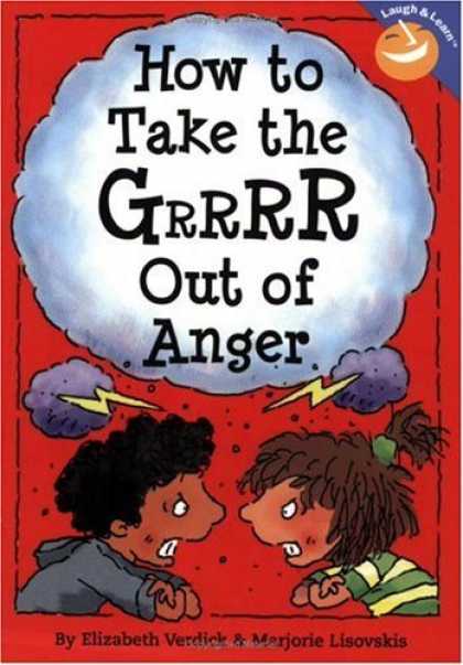 Bestsellers (2006) - How to Take the Grrrr Out of Anger by Elizabeth Verdick