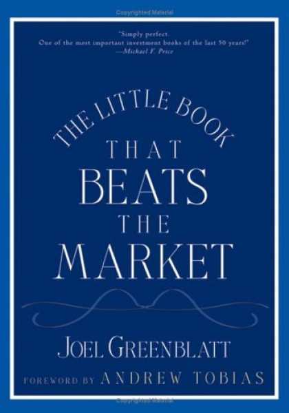 Bestsellers (2006) - The Little Book That Beats the Market by Joel Greenblatt