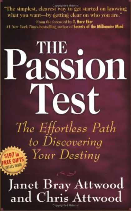 Bestsellers (2006) - The Passion Test: The Effortless Path to Discovering Your Destiny by Janet, Bray