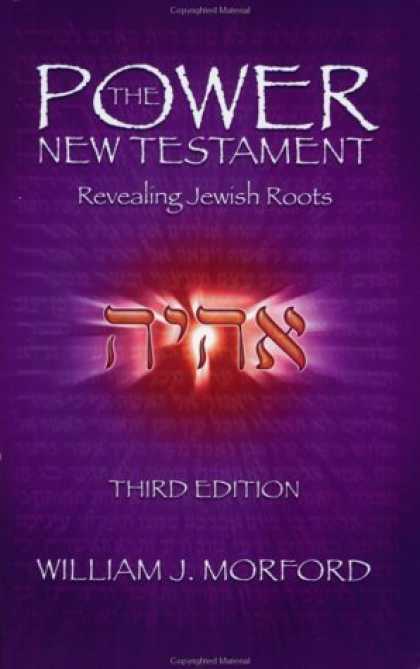Bestsellers (2006) - The Power New Testament, Third Edition by William J. Morford