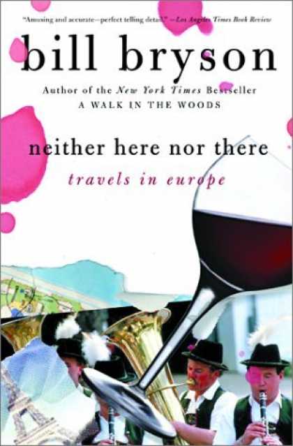 Bestsellers (2006) - Neither Here nor There: Travels in Europe by Bill Bryson