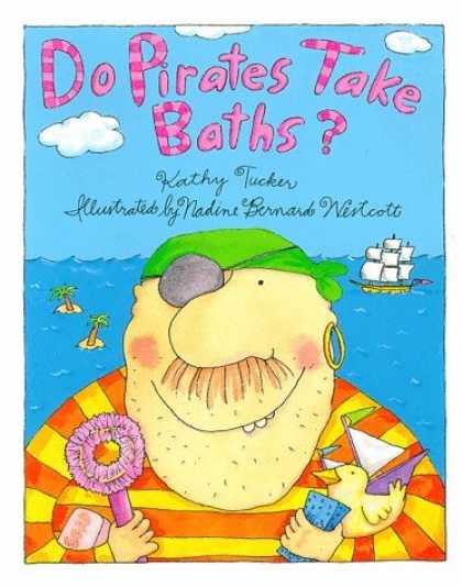 Bestsellers (2006) - Do Pirates Take Baths? by Kathy Tucker