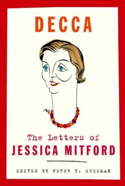 Bestsellers (2006) - Decca: The Letters of Jessica Mitford by Jessica Mitford