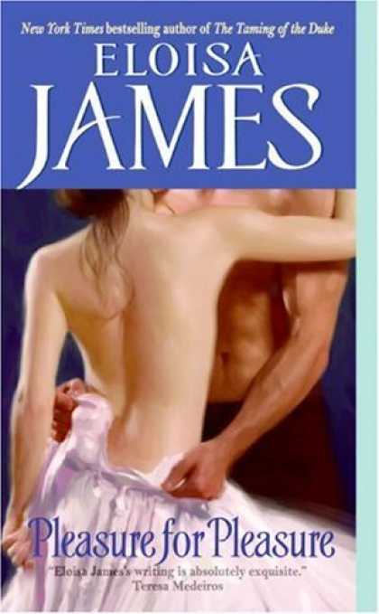 Bestsellers (2006) - Pleasure for Pleasure by Eloisa James